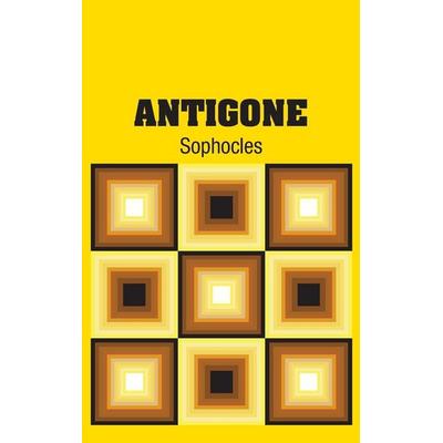 Antigone, Gebundene Ausgabe von Sophocles, Simon & Brown, 978-1-73170-341-5