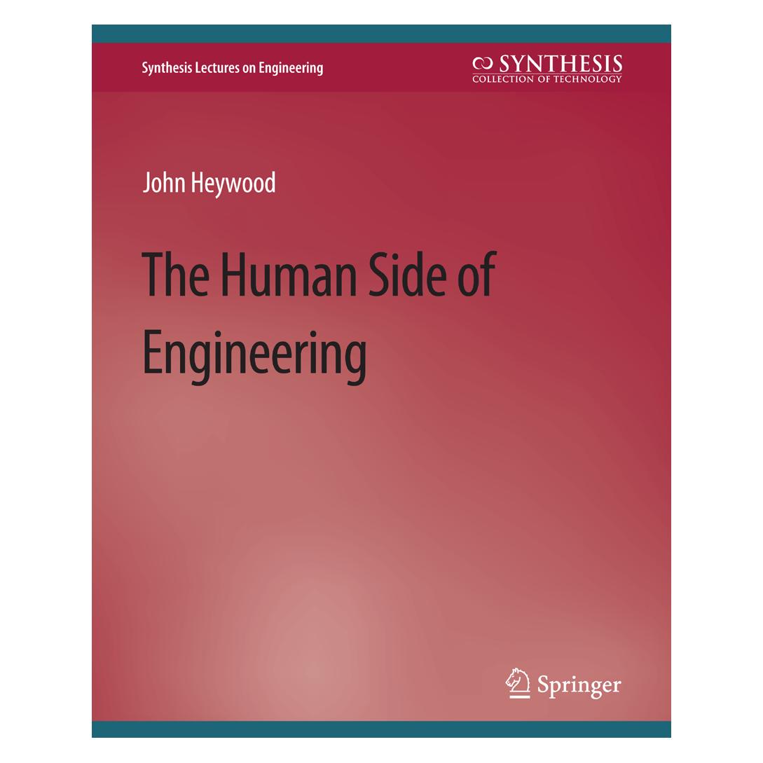 Springer The Human Side of Engineering (Englisch, Softcover, John Heywood) (56863324)