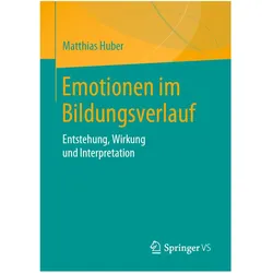 Emotionen im Bildungsverlauf, Fachbücher von Matthias Huber