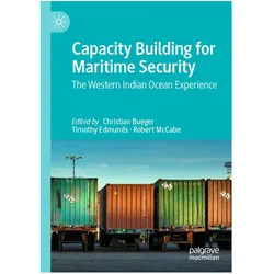 Capacity Building for Maritime Security, Fachbücher von Timothy Edmunds, Christian Bueger, Robert McCabe