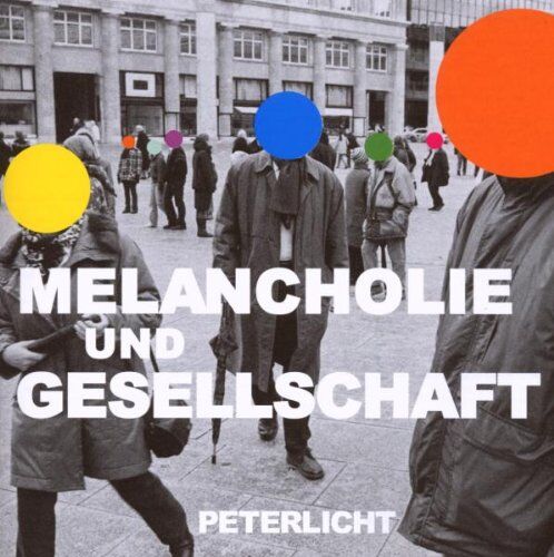 Peterlicht - Melancholie & Gesellschaft - Preis vom 16.10.2026 11:41:07 h