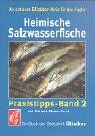Vincent Kluwe-Yorck - Heimische Salzwasserfische: Ein Buch der Zeitschrift 'Blinker' - Preis vom 09.10.2026 07:28:09 h