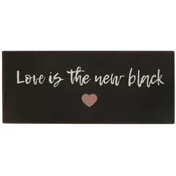 IB Laursen Metallschild Love is the new black, L30,5 x H13cm, schwarz
