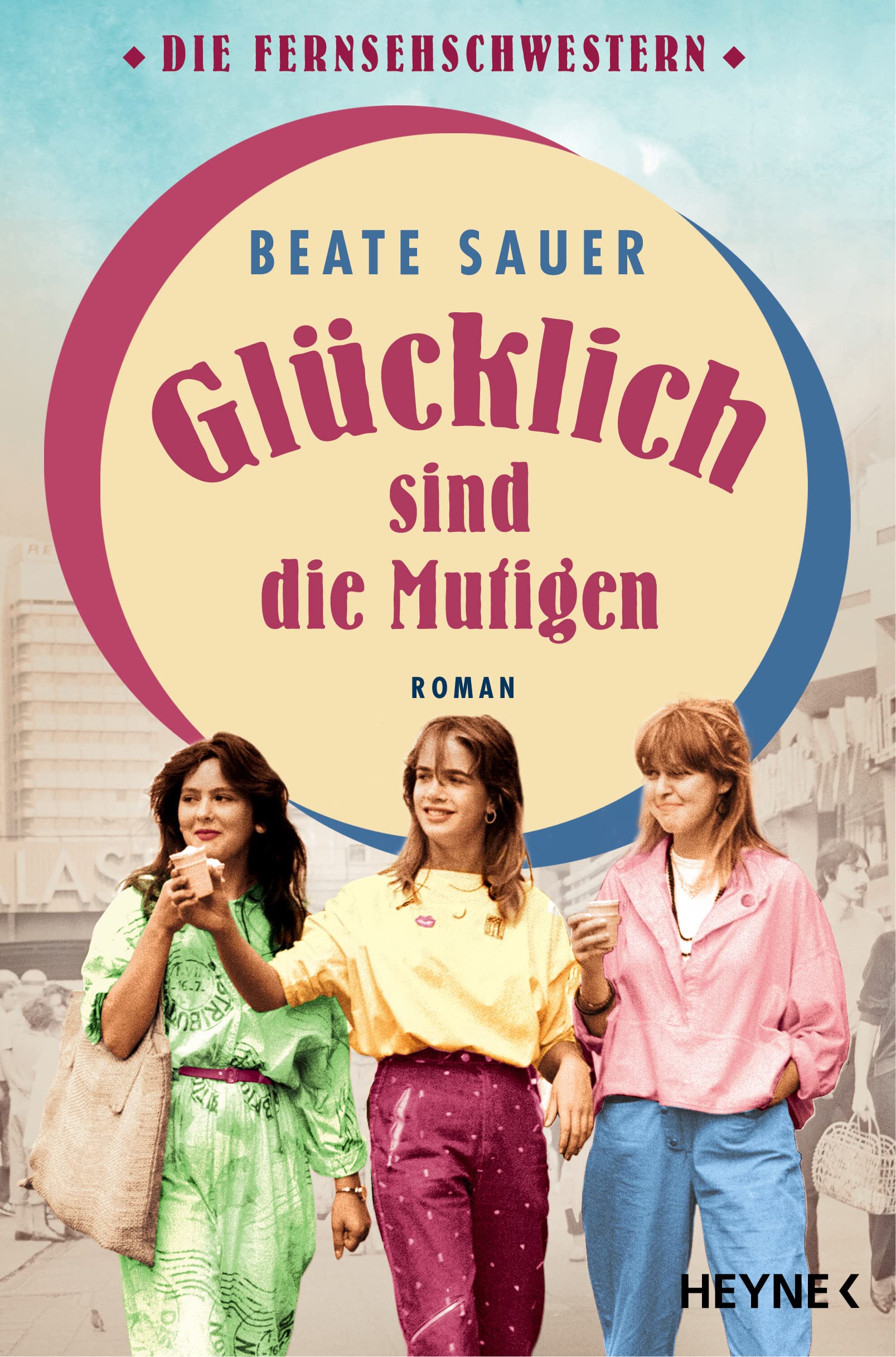 Beate Sauer - Glücklich sind die Mutigen: Roman - Preis vom 19.10.2026 19:33:35 h