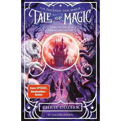 Tale of Magic: Die Legende der Magie 2 – Eine dunkle Verschwörung, Gebundene Ausgabe von Chris Colfer, Fischer Sauerländer, 978-3-7373-5858-3