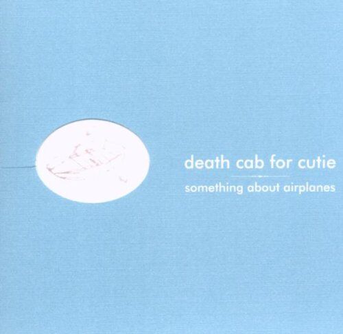 Death Cab for Cutie - Something About Airplanes - Preis vom 02.10.2026 23:42:20 h