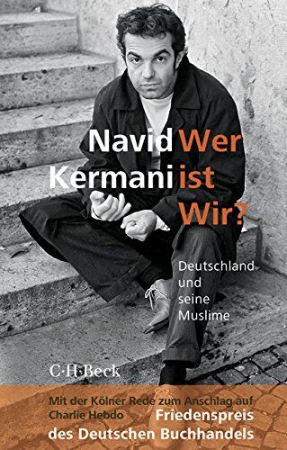 Navid Kermani - Wer ist Wir?: Deutschland und seine Muslime - Preis vom 30.09.2026 22:30:23 h