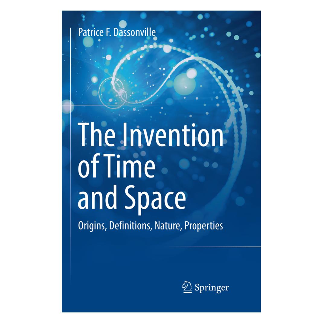 Springer The Invention of Time and Space (Englisch, Softcover, Patrice F. Dassonville) (56008044)