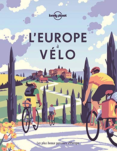 Collectif - L'Europe à vélo : les plus beaux parcours d'Europe - Preis vom 13.10.2026 11:25:28 h