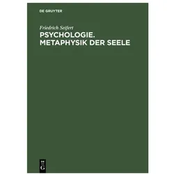 Seifert:Psychologie. Metaphysik der See, Fachbücher von Friedrich Seifert
