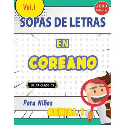 SOPA DE LETRAS EN EL COREANO PARA NIÑOS - GENIAL! VOL.1 - DELTA CLASSICS, Taschenbuch von Delta Classics, Linguas Classics