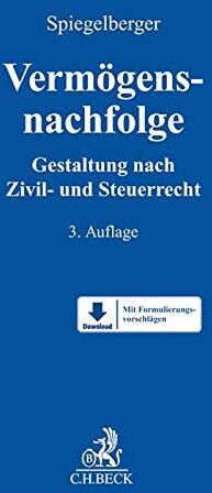 Sebastian Spiegelberger - Vermögensnachfolge: Gestaltung nach Zivil- und Steuerrecht - Preis vom 09.10.2026 07:28:09 h