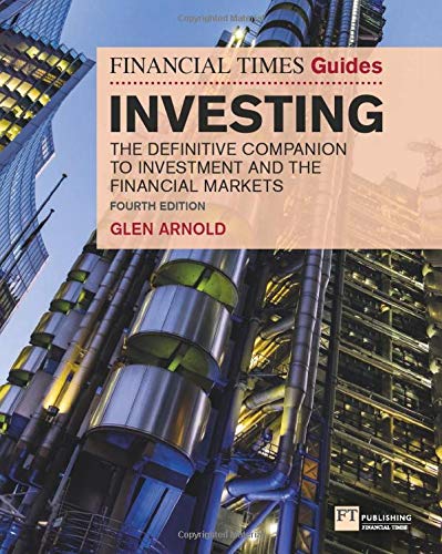 Glen Arnold - Arnold, G: Financial Times Guide to Investing: The Definitive Companion to Investment and the Financial Markets (The FT Guides) - Preis vom 09.10.2026 07:28:09 h