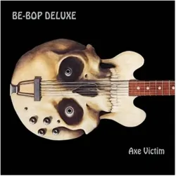 Tonpool, Schallplatten, Be Bop Deluxe:Axe Victim: 2Cd Expanded (Be Bop Deluxe)