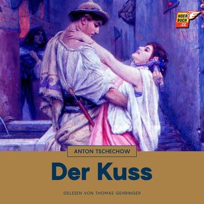Der Kuss - Anton Pawlowitsch Tschechow, Audio, 9783991480624