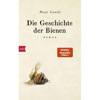 Die Geschichte der Bienen, Gebundene Ausgabe von Maja Lunde, btb, 978-3-442-75684-1