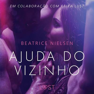 Ajuda do vizinho - Conto erótico - Beatrice Nielsen, Audio, 9788726281866