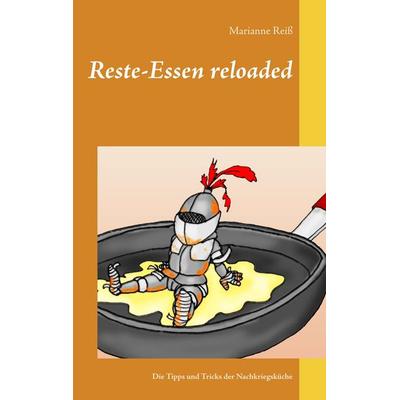 Reste-Essen reloaded, Taschenbuch von Marianne Reiss, BoD – Books on Demand, 978-3-7448-2238-1