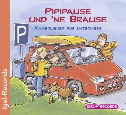 Pipipause und 'ne Brause: Kinderlieder für unterwegs - Preis vom 01.10.2026 08:16:52 h