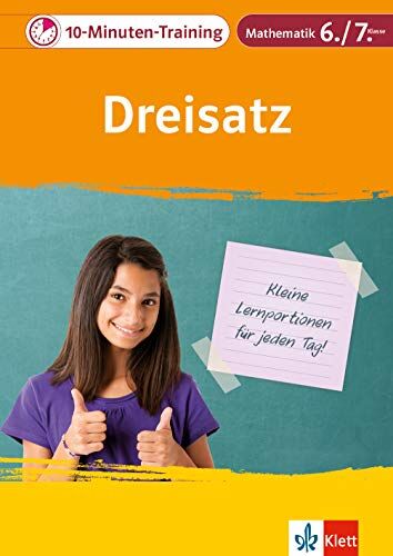 Klett 10-Min-Training Mathematik Dreisatz 6.-7. Klasse: Kleine Lernportionen für jeden Tag (Klett 10-Minuten-Training) - Preis vom 18.10.2026 19:22:15 h