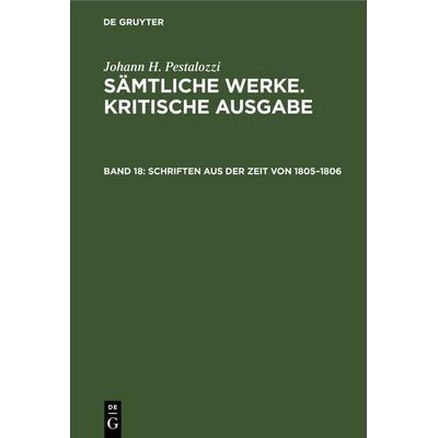 Schriften aus der Zeit von 1805–1806, Gebundene Ausgabe von , De Gruyter, 978-3-11-242113-0