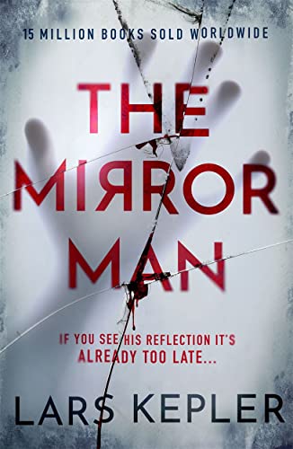 Lars Kepler - The Mirror Man: The most chilling must-read thriller of 2023 - Preis vom 30.09.2026 22:30:23 h