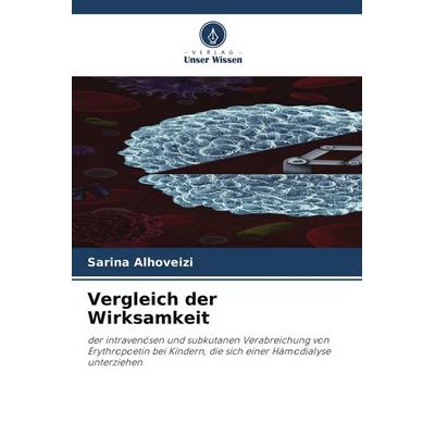 Vergleich der Wirksamkeit, Taschenbuch von Sarina Alhoveizi, Verlag Unser Wissen