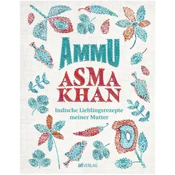 Ammu, Ratgeber von Susanne Bonn, Laura Edwards, Asma Khan