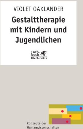 Violet Oaklander - Gestalttherapie mit Kindern und Jugendlichen - Preis vom 14.10.2026 23:07:16 h