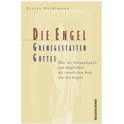 Die Engel: Grenzgestalten Gottes, Fachbücher