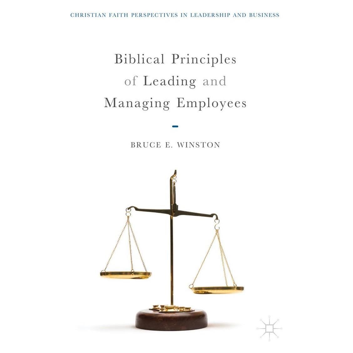 Springer Winston:Biblical Principles of Leading (Englisch, Hardcover, Bruce E. Winston) (9783319771366)