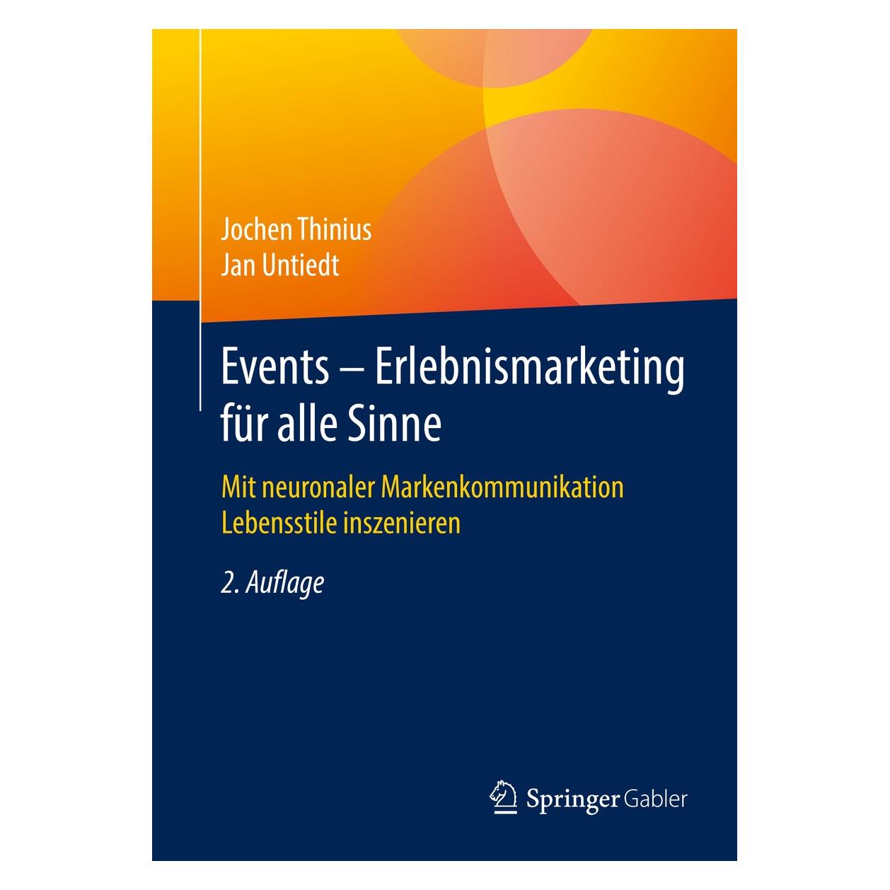 Gabler Events - Erlebnismarketing für alle Sinne (Deutsch, Hardcover, Jan Untiedt, Jochen Thinius) (9783658071349)