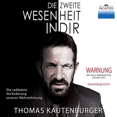 Die zweite Wesenheit in Dir - Thomas Kautenburger, Audio, 9783981475265