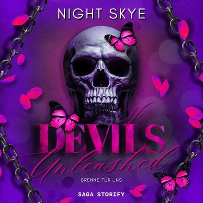 Her Devils Unleashed: Brenne für uns - Night Skye, Audio, 4071498869291