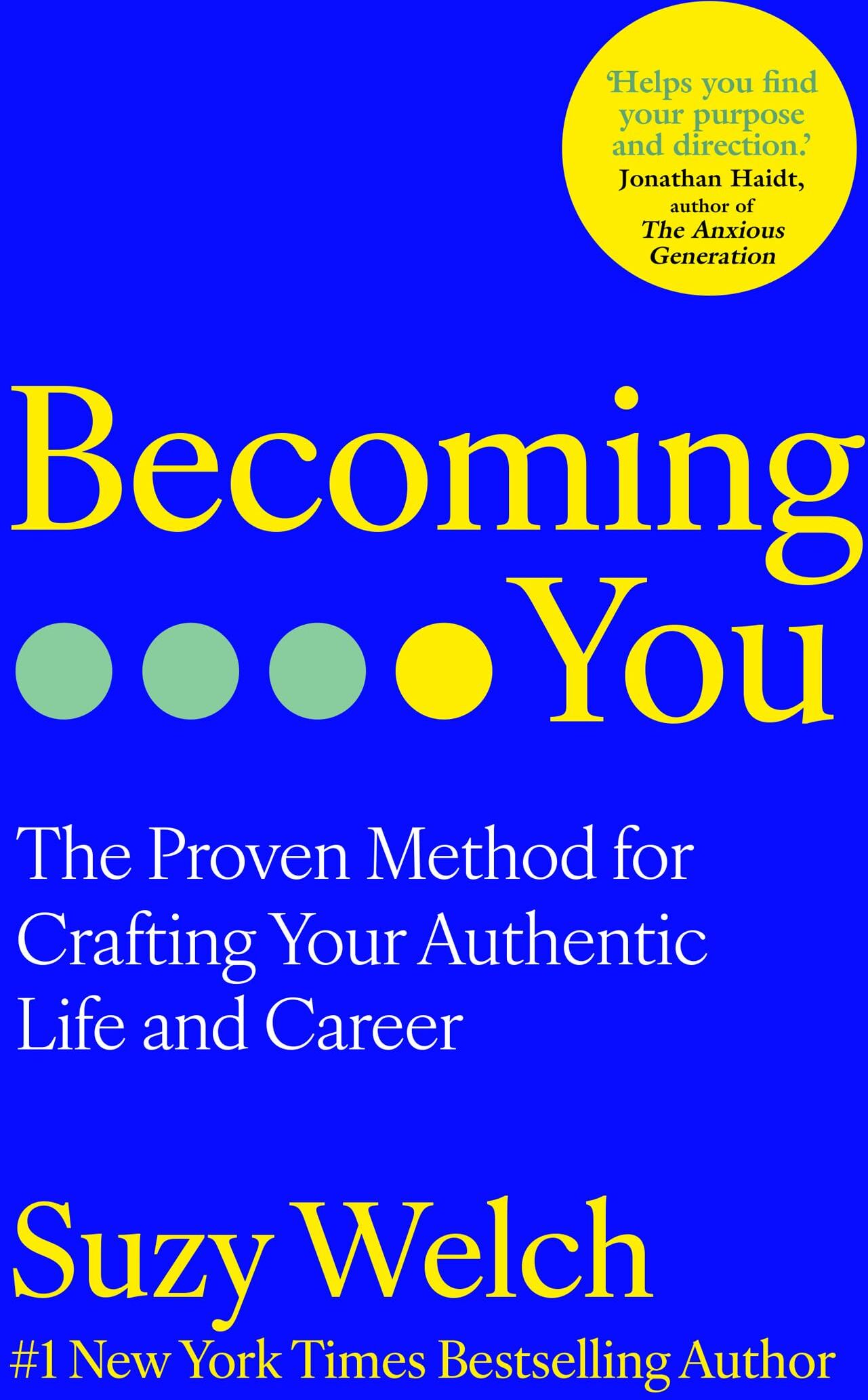 Suzy Welch - Becoming You: The new 2025 revolutionary self-help guide for authentic living and personal growth - Preis vom 09.10.2026 07:28:09 h