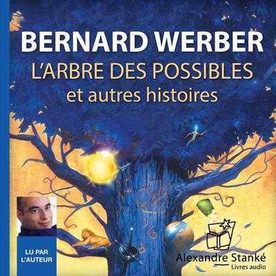 L'arbre des possibles - Bernard Werber, Audio, 9782895174523