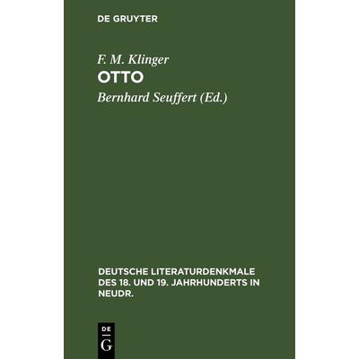 Otto, Gebundene Ausgabe von F. M. Klinger, De Gruyter, 978-3-11-236955-5