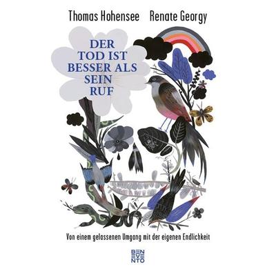 Der Tod ist besser als sein Ruf, Gebundene Ausgabe von Thomas Hohensee,Renate Georgy, Benevento, 978-3-7109-0018-1