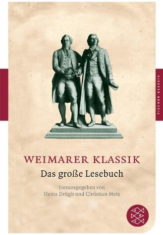 Heinz Drügh - Weimarer Klassik: Das große Lesebuch (Fischer Klassik) - Preis vom 09.10.2026 07:28:09 h