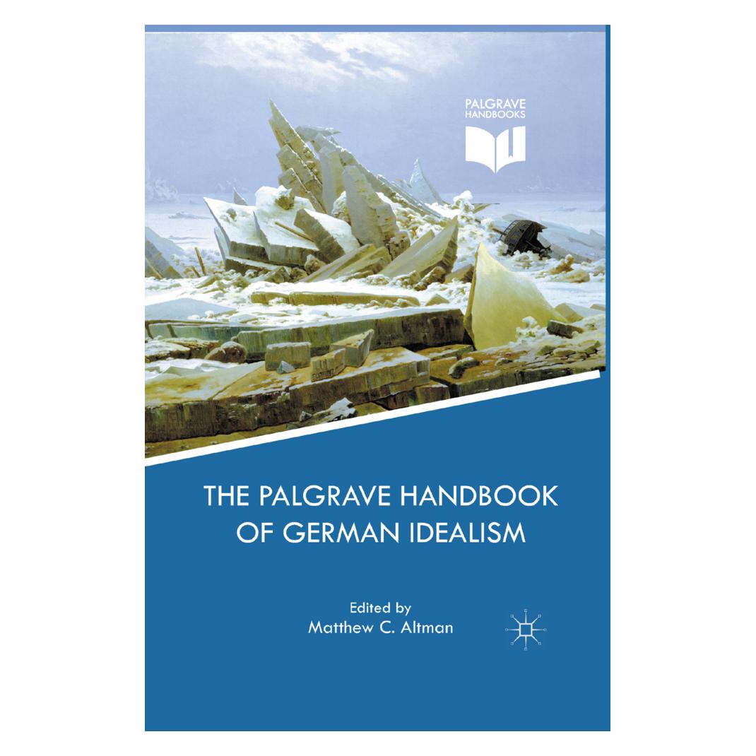 Springer The Palgrave Handbook of German Idealism (Englisch, Softcover, M. Altman) (56008987)