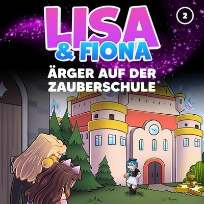 Folge 2: Ärger auf der Zauberschule - Alina Huber, Audio, 4069829629843