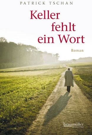 Patrick Tschan - Keller fehlt ein Wort: Roman - Preis vom 30.09.2026 09:01:18 h