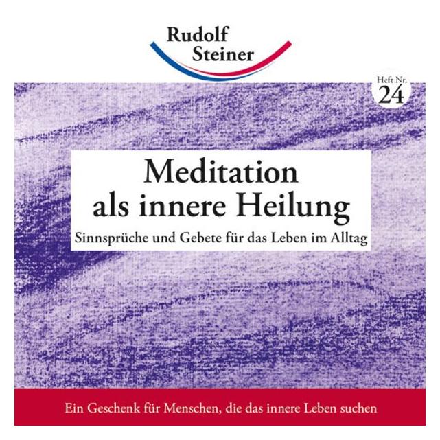 Rudolf Steiner Meditation als innere Heilung (Deutsch, Rudolf Steiner) (7161197)