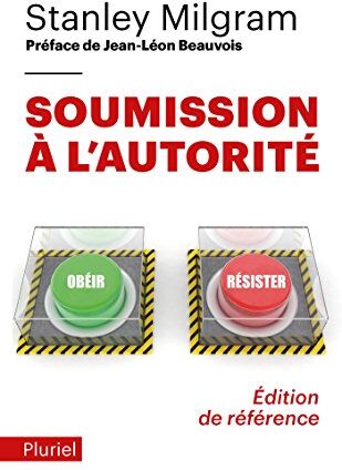 Soumission à l'autorité : un point de vue expérimental - Preis vom 09.10.2026 07:28:09 h