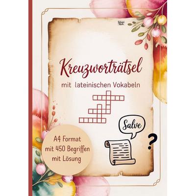 Kreuzworträtsel mit lateinischen Vokabeln, Taschenbuch von Belanna Media, BelannaMedia, 978-3-693-44066-7