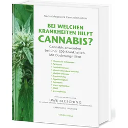 Bei welchen Krankheiten hilft Cannabis?, Ratgeber von Uwe Blesching