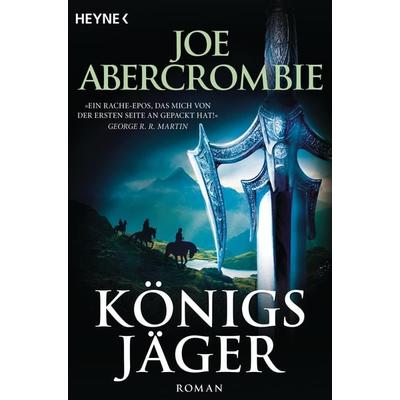 Königsjäger / Königs-Romane Band 2, Taschenbuch von Joe Abercrombie, Heyne, 978-3-453-31600-3