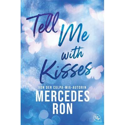 Tell Me with Kisses, Taschenbuch von Mercedes Ron, Cbt