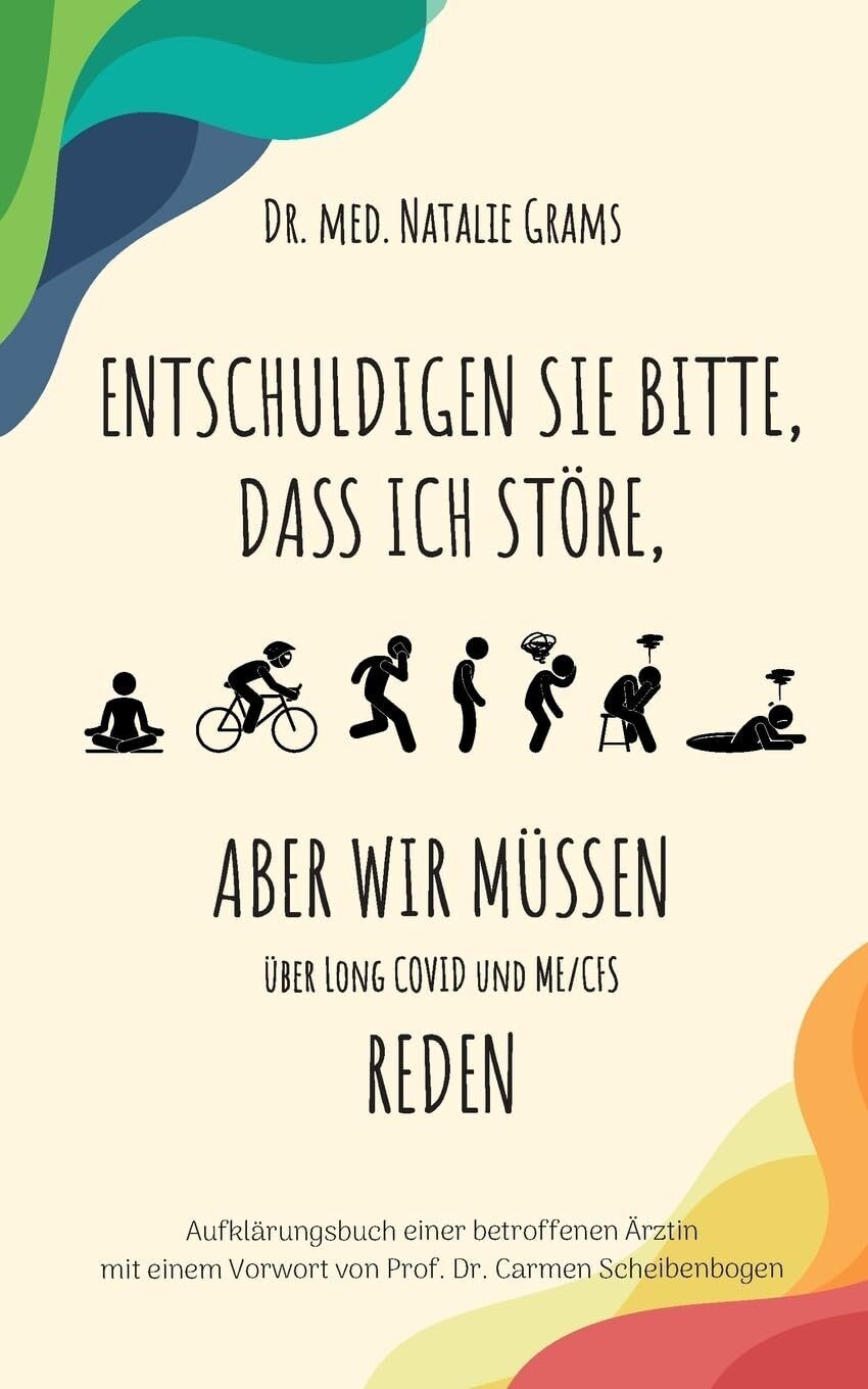Natalie Grams - Entschuldigen Sie bitte, dass ich störe, aber wir müssen über Long Covid und Me/Cfs reden - Preis vom 12.10.2026 11:37:12 h