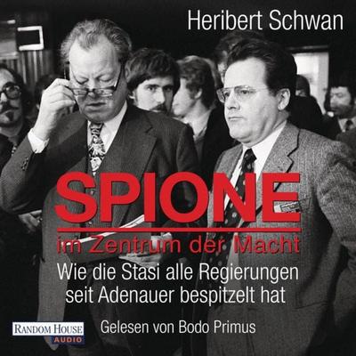 Spione im Zentrum der Macht - Heribert Schwan, Audio, 9783837149104